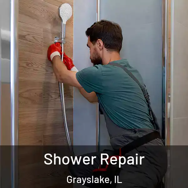  Shower Repair Grayslake, IL